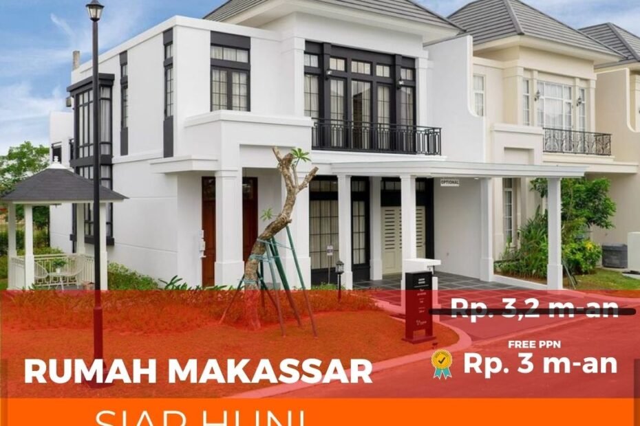 Rumah dan Ruko Dijual di Summarecon Mutiara Makassar – Akses Strategis Dekat Bandara dan Tol Makassar